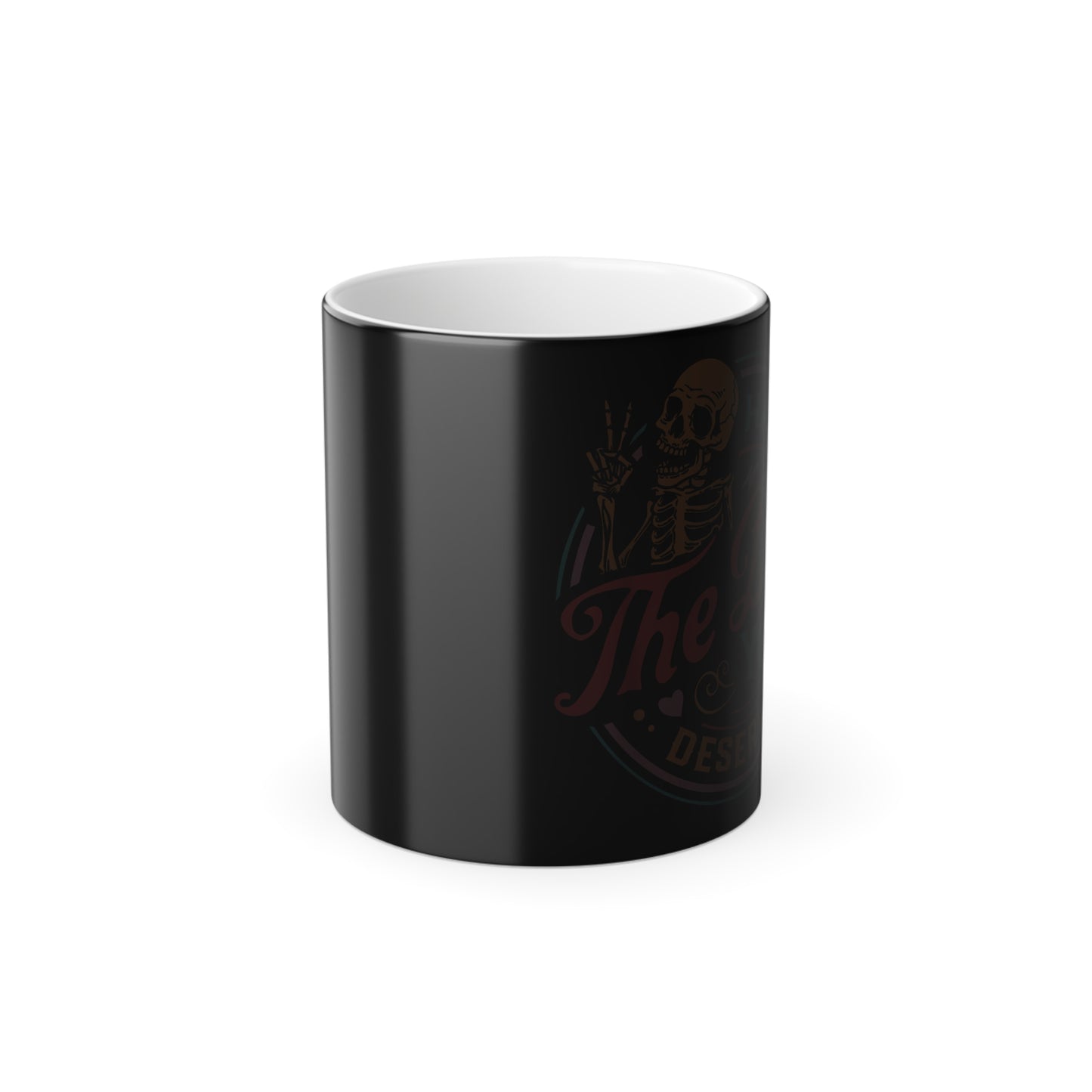 Have the Day You Deserve Color Changing Mug – Funny Sarcastic Heat Reveal Coffee Cup