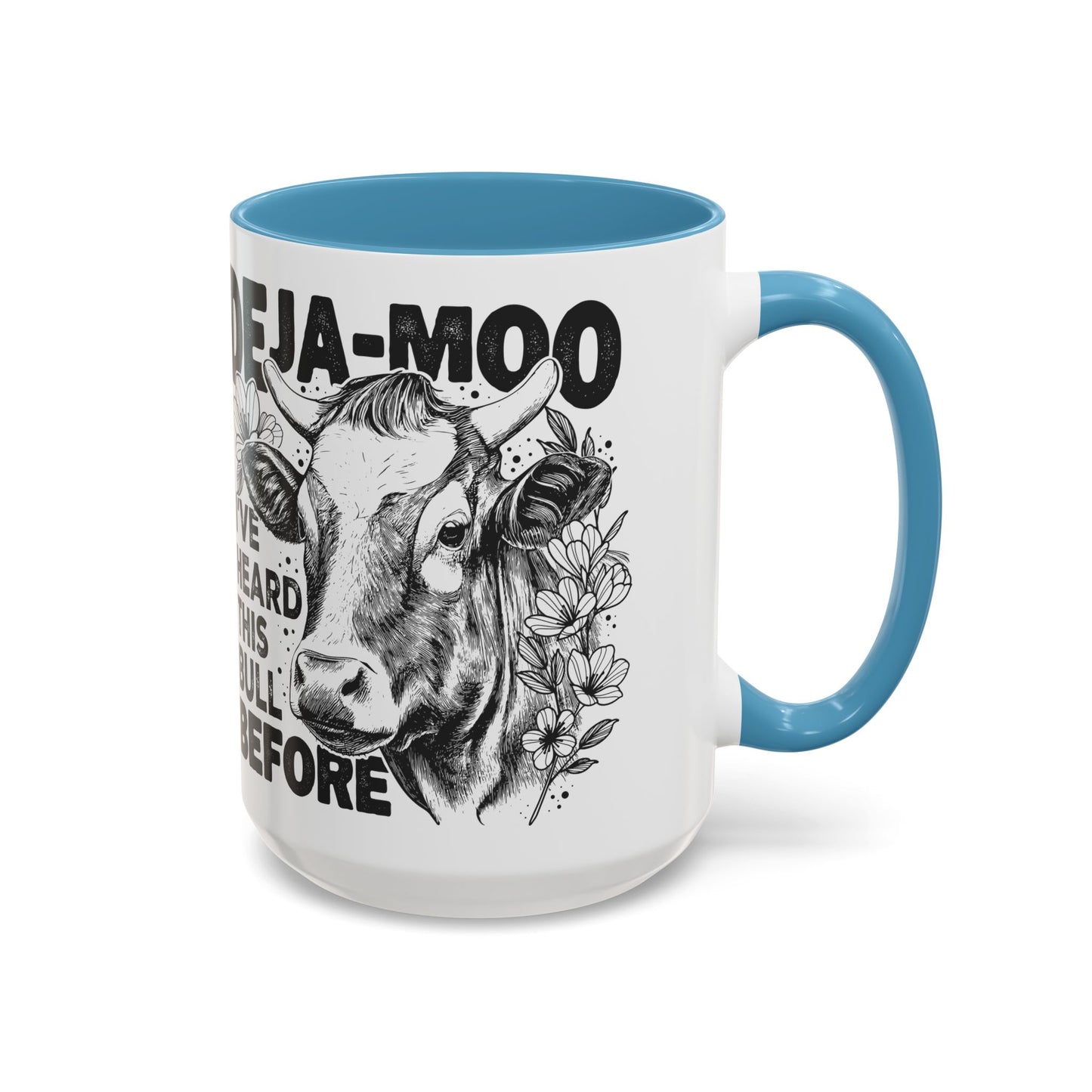 Deja Moo Funny Mug | Snarky Cow Pun Coffee Cup | Clever Sarcastic Gift