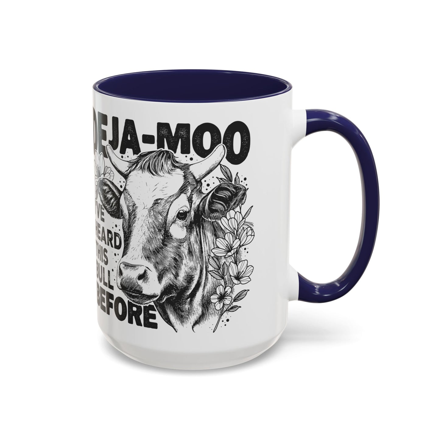 Deja Moo Funny Mug | Snarky Cow Pun Coffee Cup | Clever Sarcastic Gift