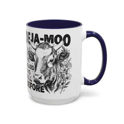 Deja Moo Funny Mug | Snarky Cow Pun Coffee Cup | Clever Sarcastic Gift