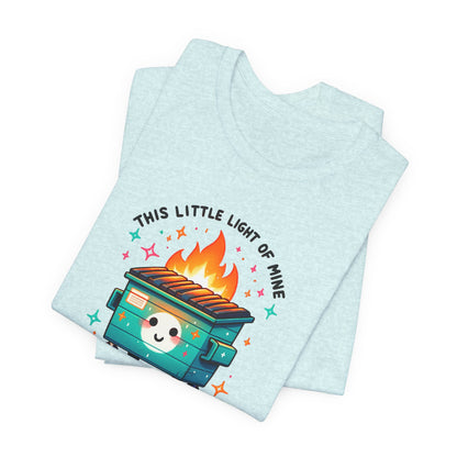 Dumpster Fire T Shirt Funny Dark Humor Tee | Sarcastic Graphic Shirt | Unisex Soft Cotton Tee | Meme Shirt Gift
