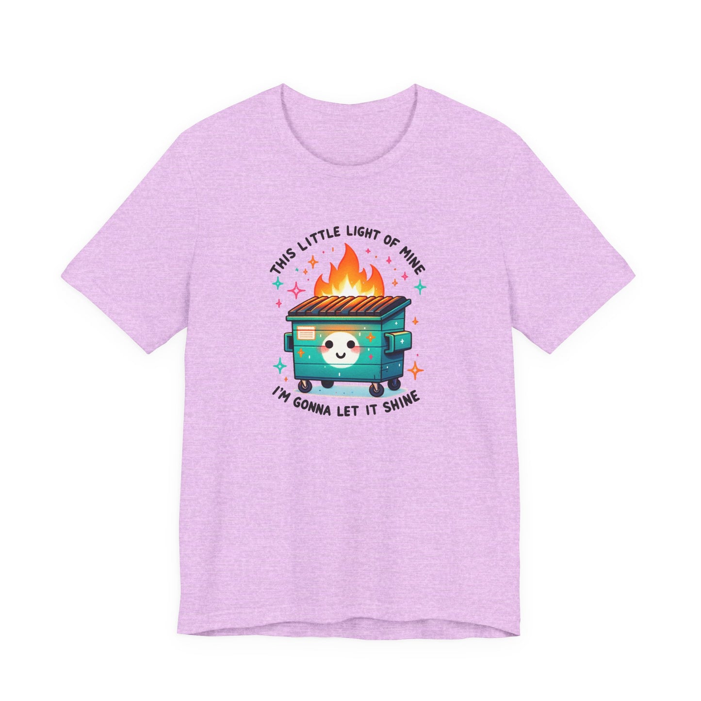 Dumpster Fire T Shirt Funny Dark Humor Tee | Sarcastic Graphic Shirt | Unisex Soft Cotton Tee | Meme Shirt Gift