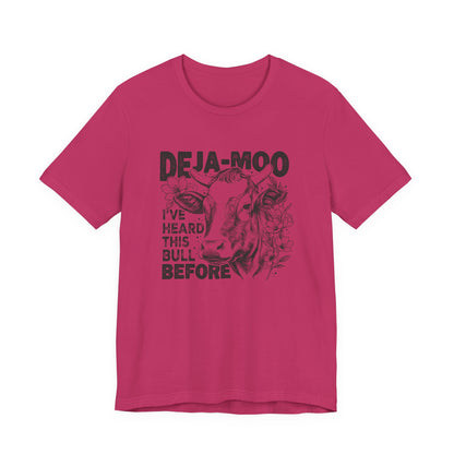 Deja Moo T-Shirt – Funny Cow Pun Graphic Tee, Sarcastic “Same Bull” Shirt