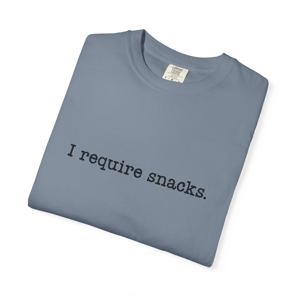 I Require Snacks Comfort Colors® Tee – Funny Minimalist Graphic T-Shirt