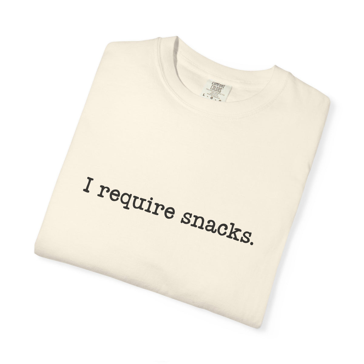 I Require Snacks Comfort Colors® Tee – Funny Minimalist Graphic T-Shirt