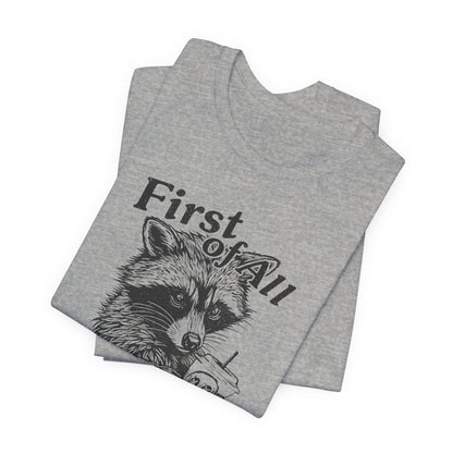 I’m a Delight Raccoon Graphic T-Shirt – Funny Sarcastic Statement Tee