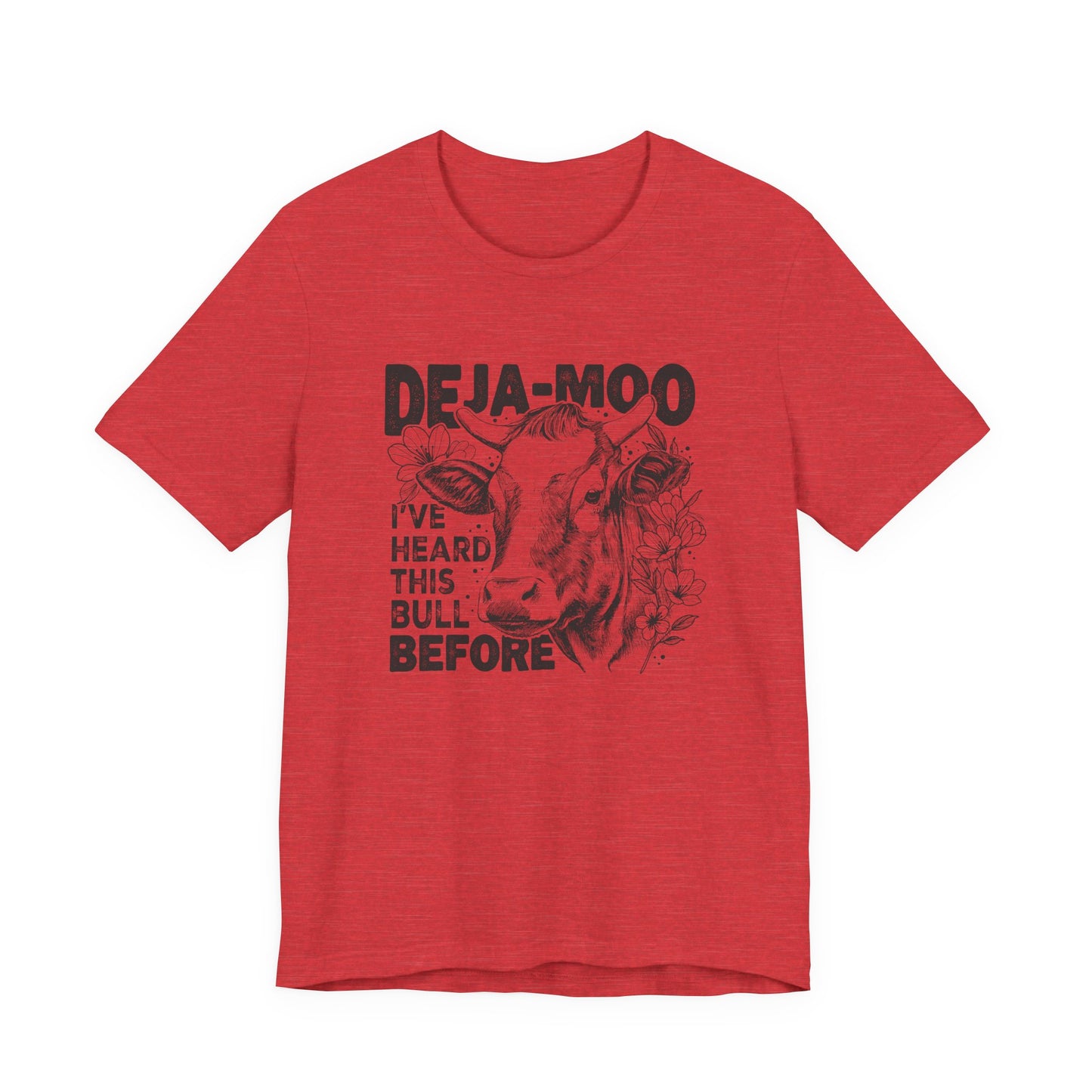 Deja Moo T-Shirt – Funny Cow Pun Graphic Tee, Sarcastic “Same Bull” Shirt