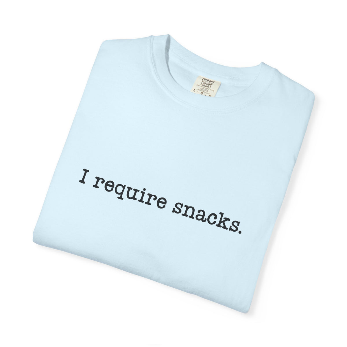 I Require Snacks Comfort Colors® Tee – Funny Minimalist Graphic T-Shirt