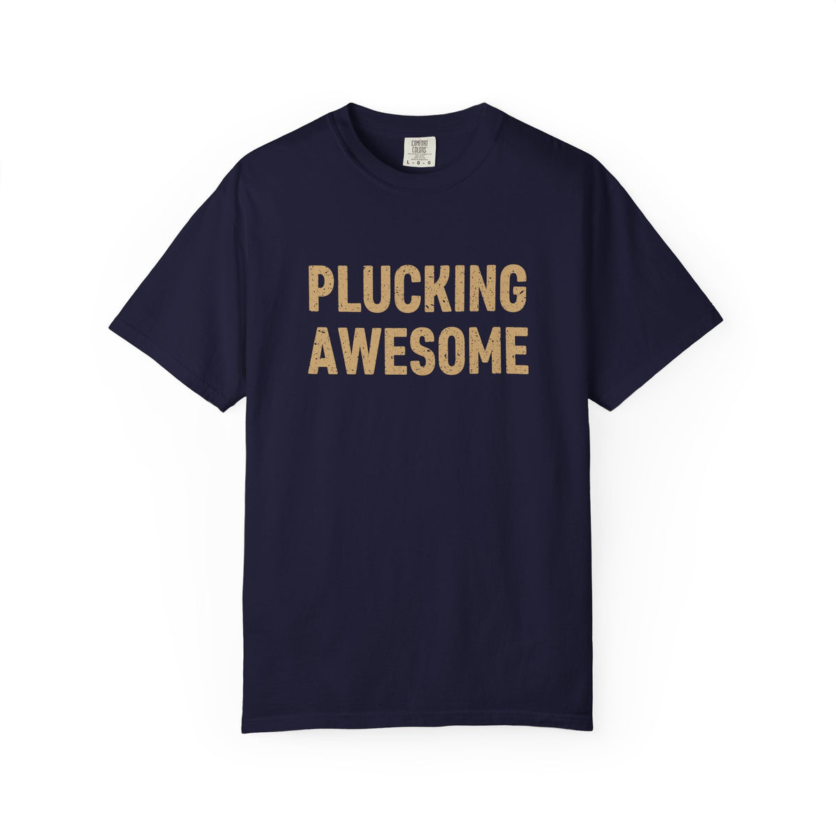 Plucking Awesome Comfort Colors® Tee – Funny Thanksgiving Graphic T-Shirt