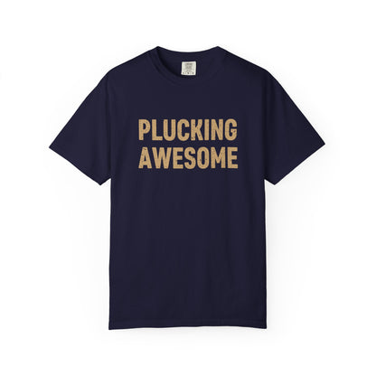 Plucking Awesome Comfort Colors® Tee – Funny Thanksgiving Graphic T-Shirt