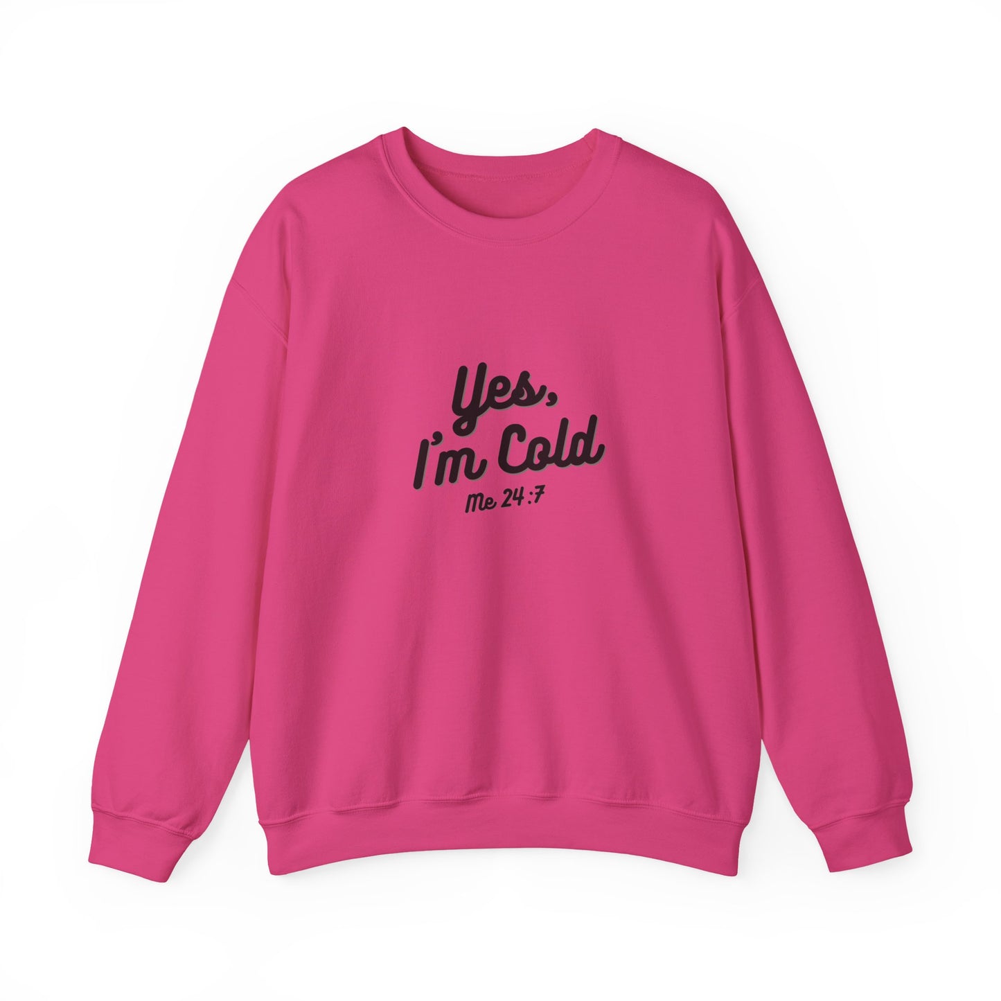 Yes I’m Cold Sweatshirt | Snarky Unisex Crewneck | Funny Introvert Winter Apparel