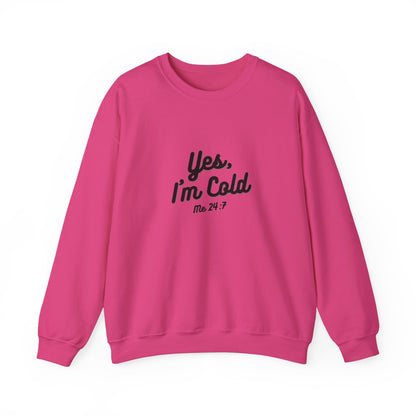 Yes I’m Cold Sweatshirt | Snarky Unisex Crewneck | Funny Introvert Winter Apparel