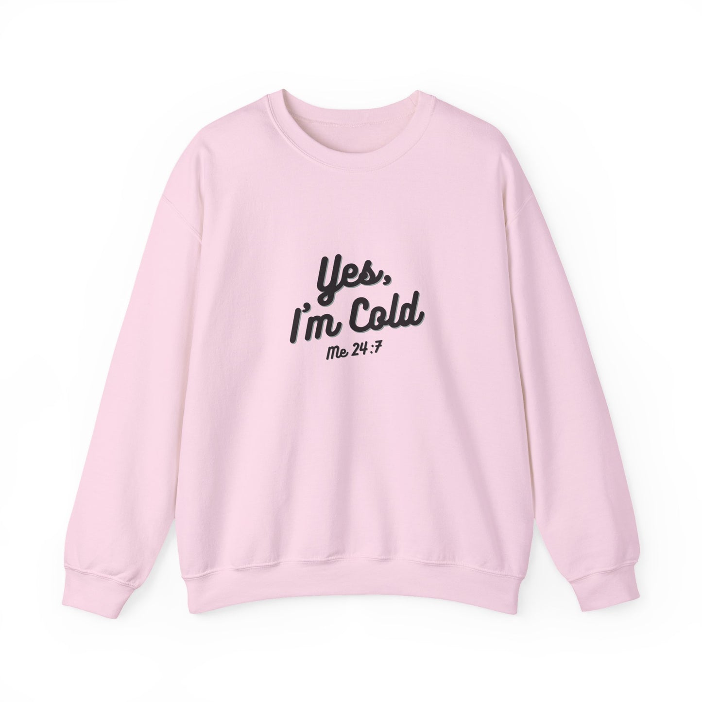 Yes I’m Cold Sweatshirt | Snarky Unisex Crewneck | Funny Introvert Winter Apparel
