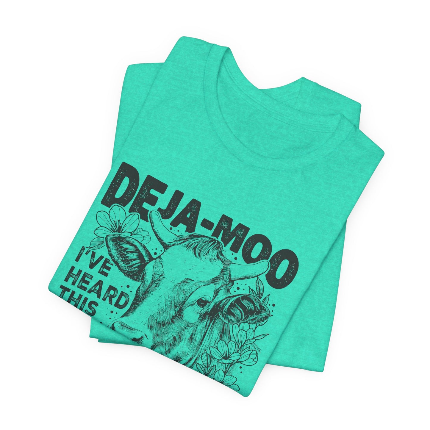 Deja Moo T-Shirt – Funny Cow Pun Graphic Tee, Sarcastic “Same Bull” Shirt