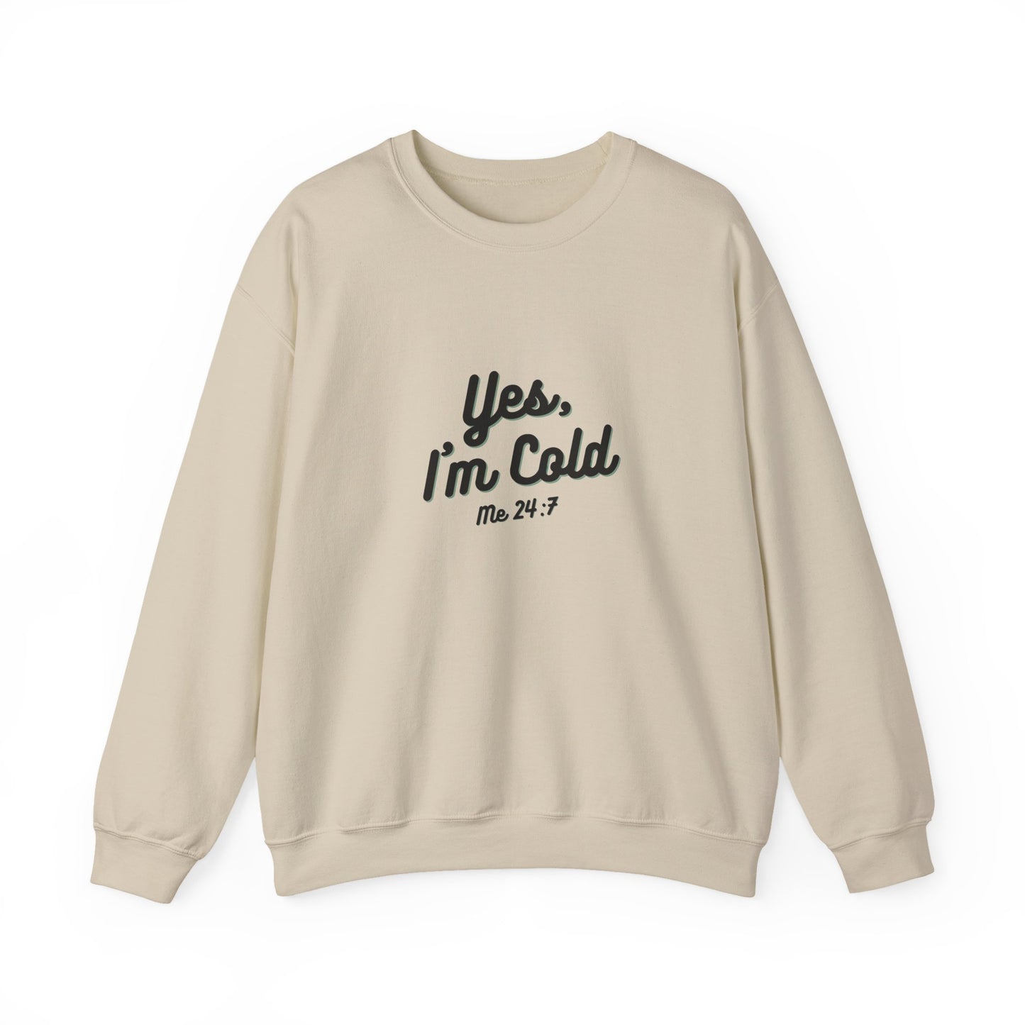 Yes I’m Cold Sweatshirt | Snarky Unisex Crewneck | Funny Introvert Winter Apparel