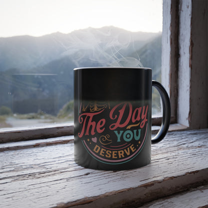 Have the Day You Deserve Bundle – Tee + Color-Changing Mug