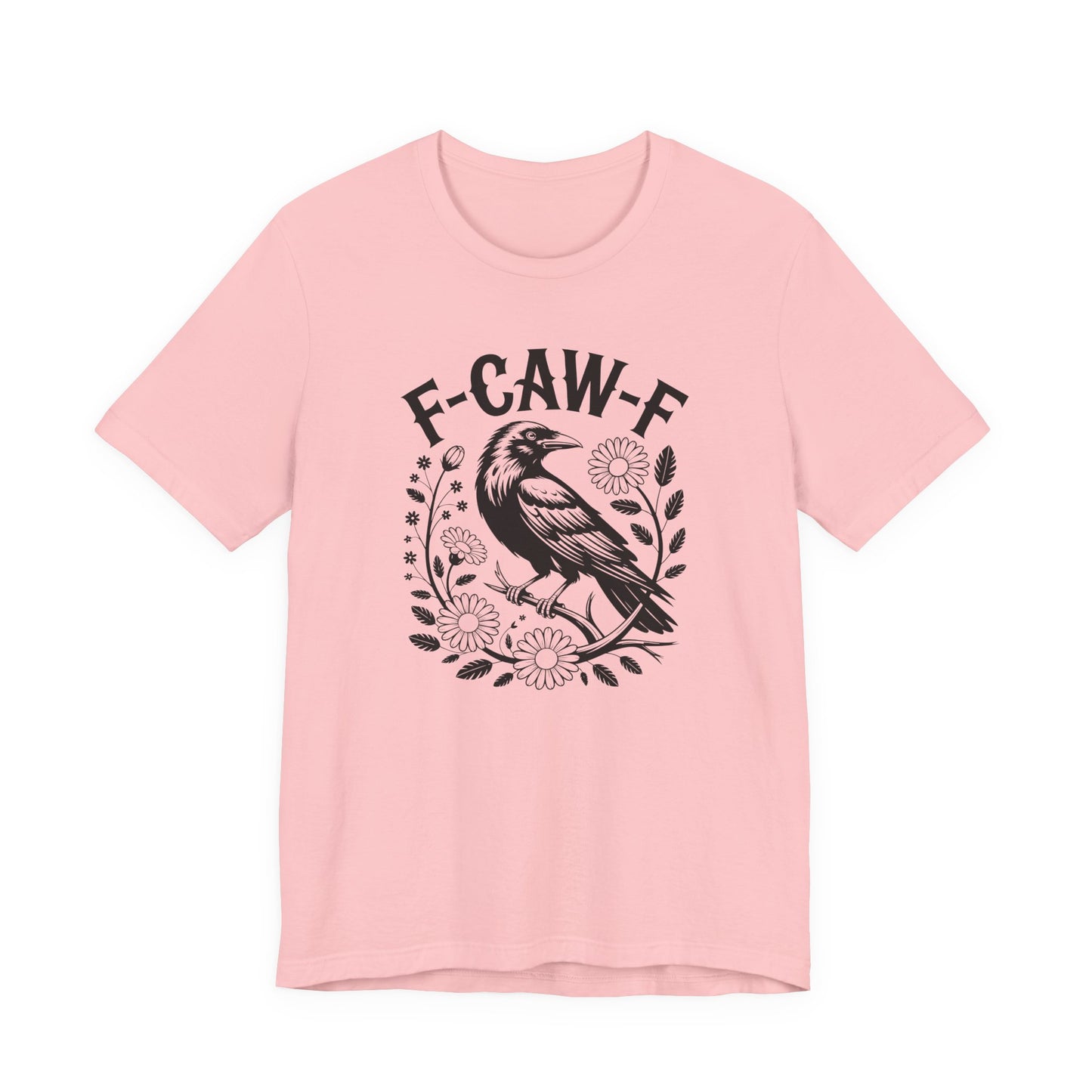 F-CAW-F Raven Floral Graphic Tee | Funny Raven Shirt | Dark Humor Graphic Tee | Unisex Soft Cotton Tee | Sarcastic Shirt Gift