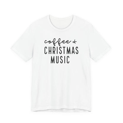 Coffee & Christmas Music Tee – Cute Holiday Graphic T-Shirt for Coffee Lovers