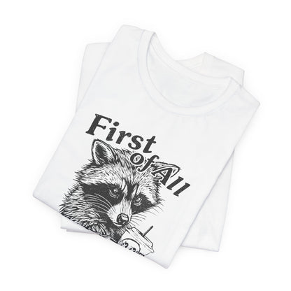 I’m a Delight Raccoon Graphic T-Shirt – Funny Sarcastic Statement Tee