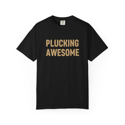 Plucking Awesome Comfort Colors® Tee – Funny Thanksgiving Graphic T-Shirt