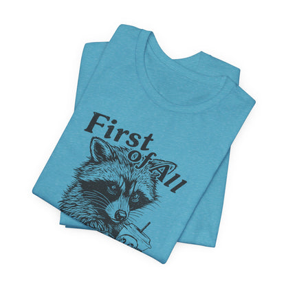 I’m a Delight Raccoon Graphic T-Shirt – Funny Sarcastic Statement Tee