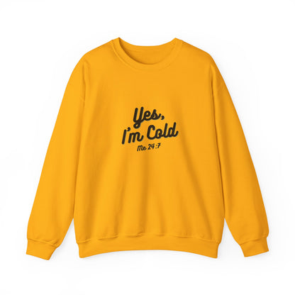 Yes I’m Cold Sweatshirt | Snarky Unisex Crewneck | Funny Introvert Winter Apparel
