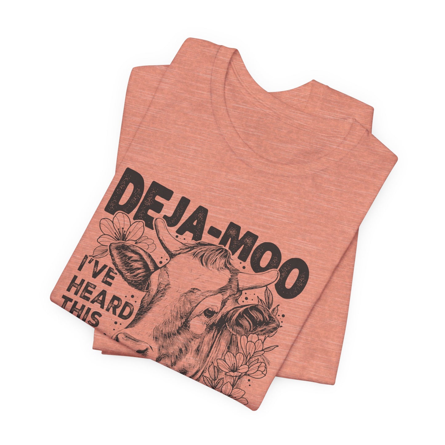 Deja Moo T-Shirt – Funny Cow Pun Graphic Tee, Sarcastic “Same Bull” Shirt
