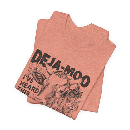 Deja Moo T-Shirt – Funny Cow Pun Graphic Tee, Sarcastic “Same Bull” Shirt