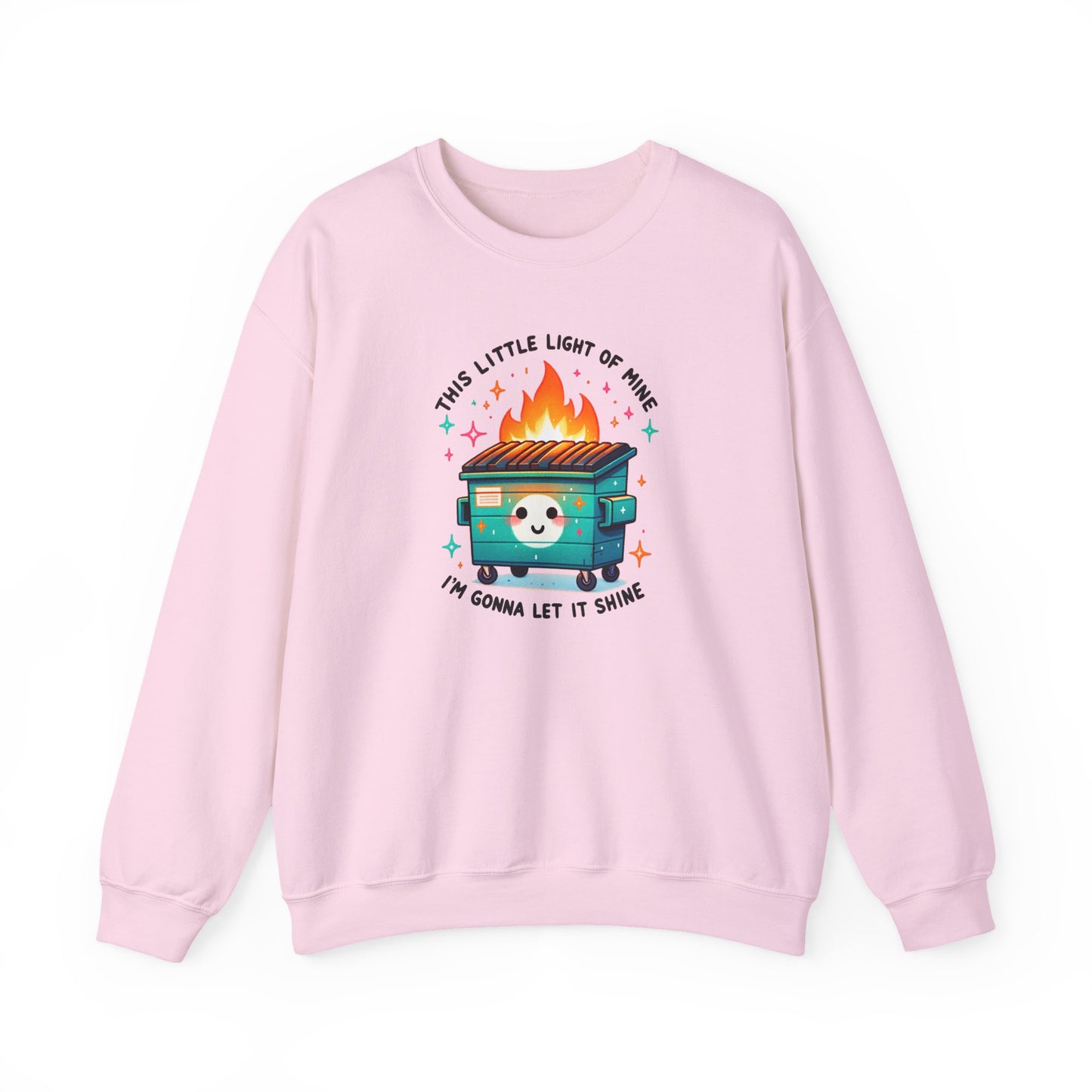 Dumpster Fire Sweatshirt | Snarky Unisex Crewneck | Funny Chaos Humor Apparel