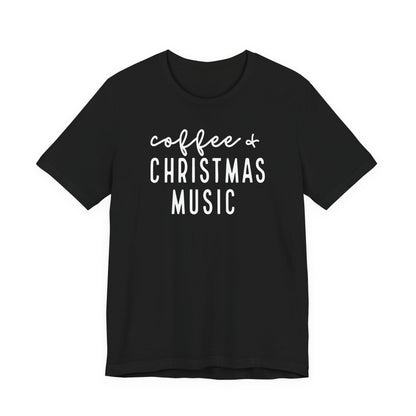 Coffee & Christmas Music Tee – Cute Holiday Graphic T-Shirt for Coffee Lovers