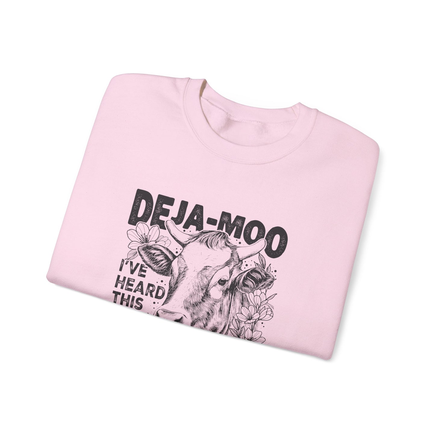 Deja Moo Sweatshirt – Funny Cow Pun Crewneck, Sarcastic Graphic Sweatshirt