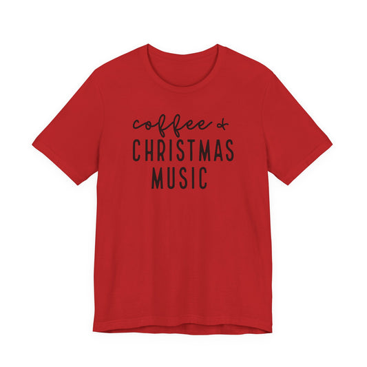 Coffee & Christmas Music Tee – Cute Holiday Graphic T-Shirt for Coffee Lovers