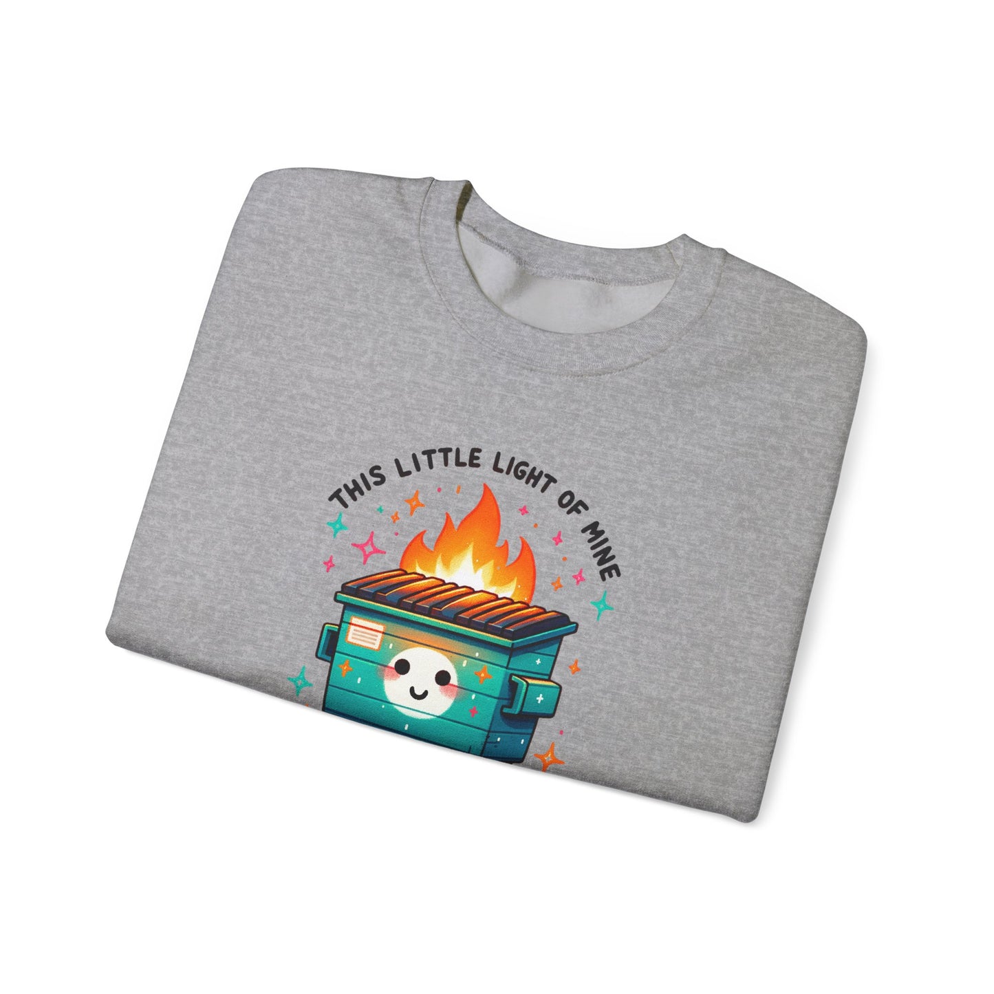 Dumpster Fire Sweatshirt | Snarky Unisex Crewneck | Funny Chaos Humor Apparel