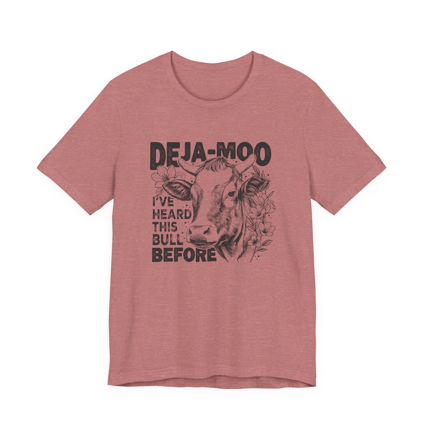 Deja Moo T-Shirt – Funny Cow Pun Graphic Tee, Sarcastic “Same Bull” Shirt