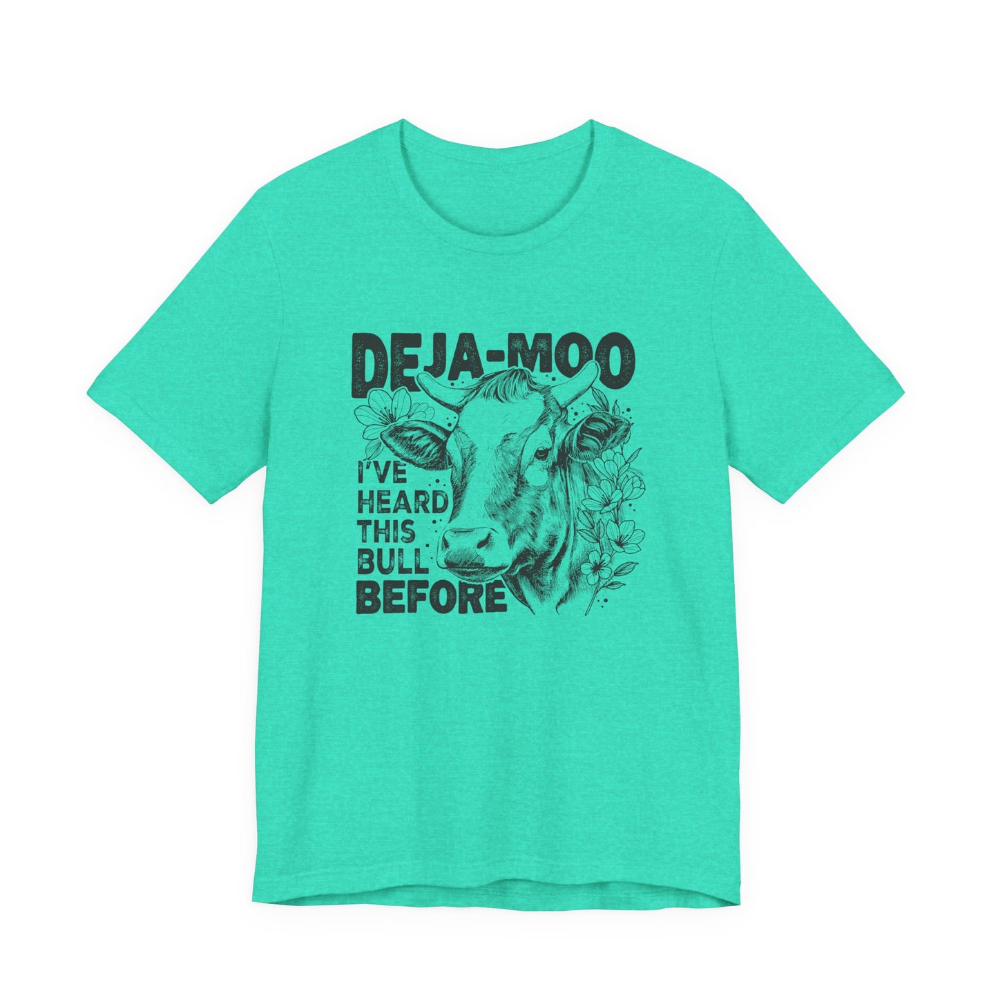 Deja Moo T-Shirt – Funny Cow Pun Graphic Tee, Sarcastic “Same Bull” Shirt