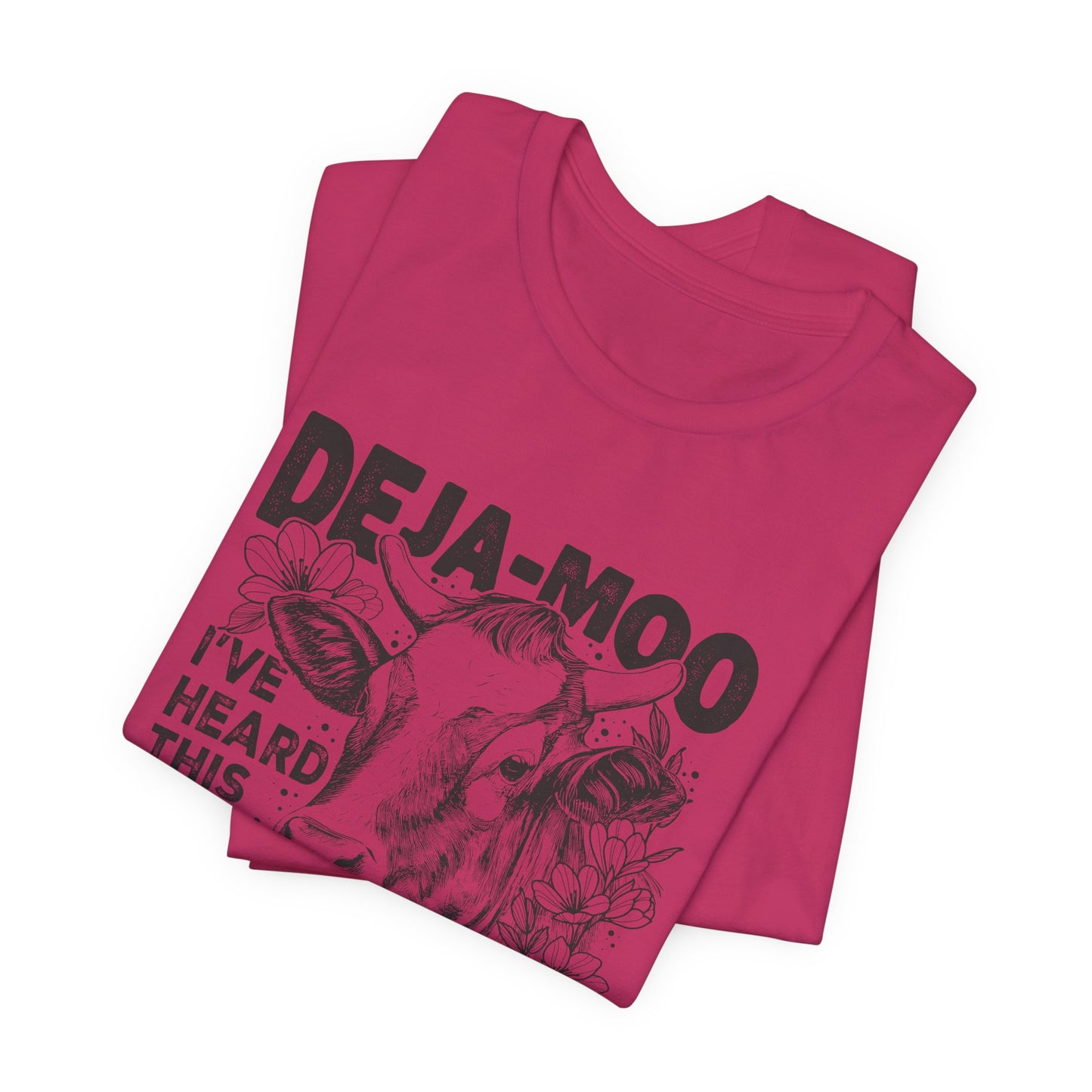 Deja Moo T-Shirt – Funny Cow Pun Graphic Tee, Sarcastic “Same Bull” Shirt