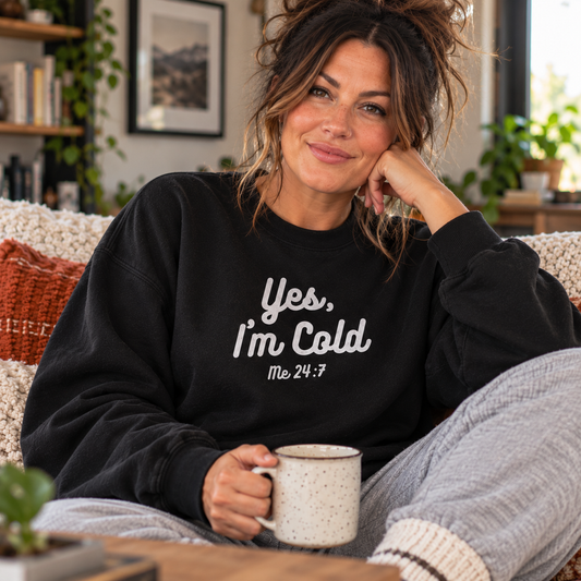 Yes I’m Cold Sweatshirt | Snarky Unisex Crewneck | Funny Introvert Winter Apparel